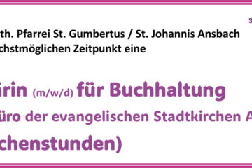 Sekretärin (m/w/d) für Buchhaltung im Pfarrbüro der evangelischen Stadtkirchen Ansbach (10 Wochenstunden)